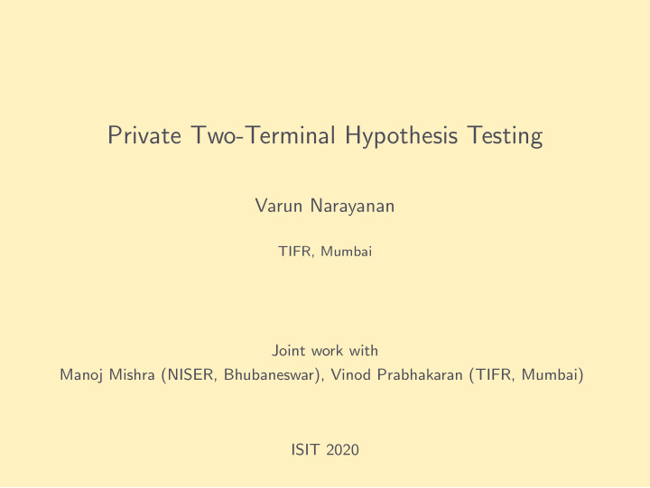 private two terminal hypothesis testing