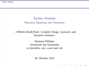 Syntax Analysis  Recursive Equations over Grammars   Wilhelm/Seidl/Hack: Compiler Design,
