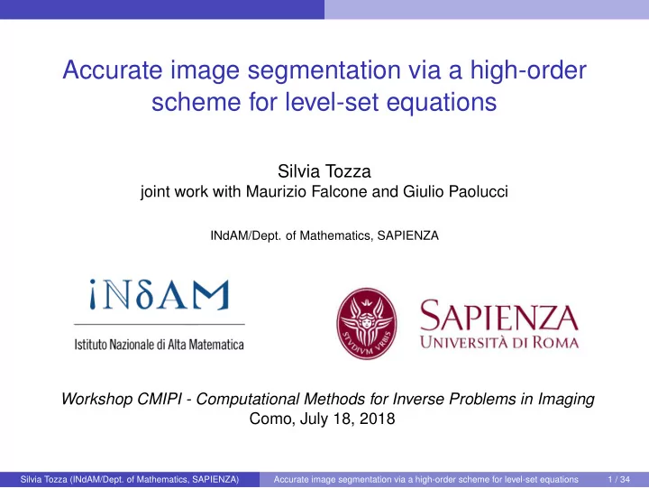 accurate image segmentation via a high order scheme for