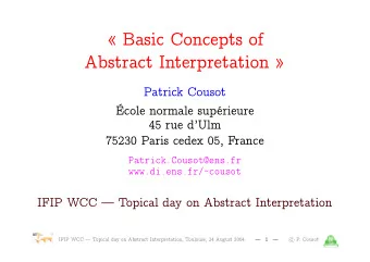 Basic Concepts of  Abstract Interpretation   Patrick Cousot  cole normale suprieure  45