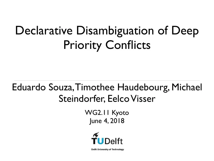 declarative disambiguation of deep priority conflicts