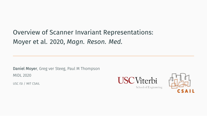 overview of scanner invariant representations moyer et al