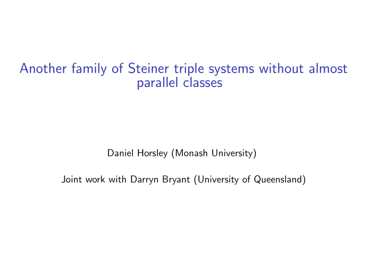 another family of steiner triple systems without almost