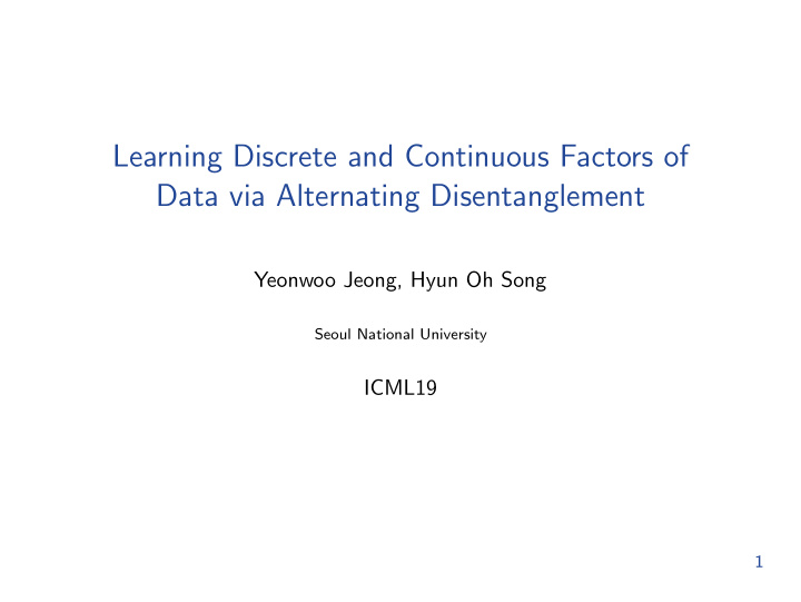 learning discrete and continuous factors of data via