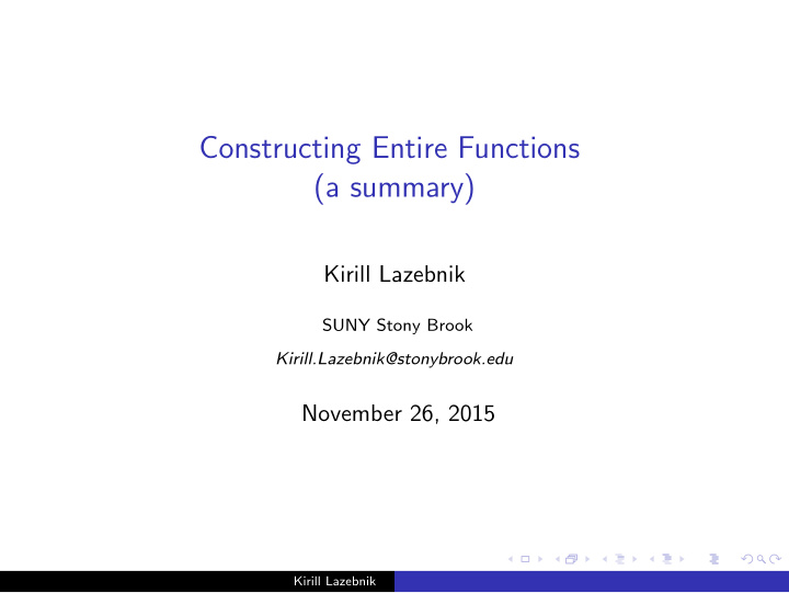 constructing entire functions a summary