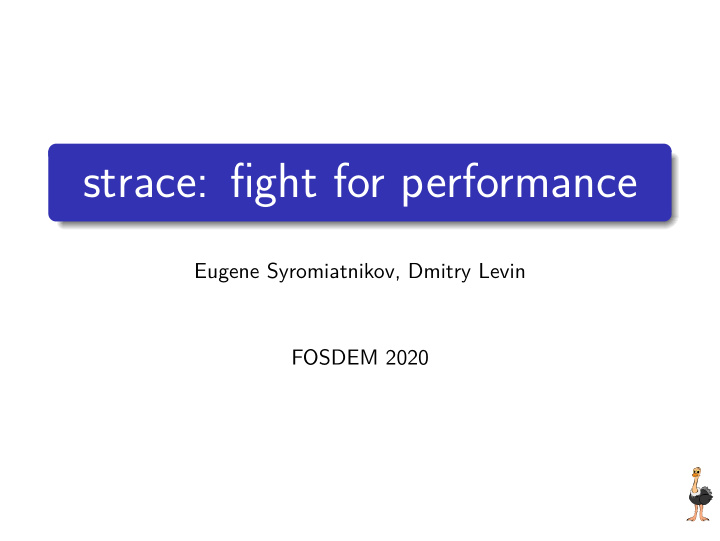 strace fight for performance