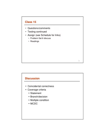 Class 15   Questions/comments   Testing continued   Assign (see Schedule for links)