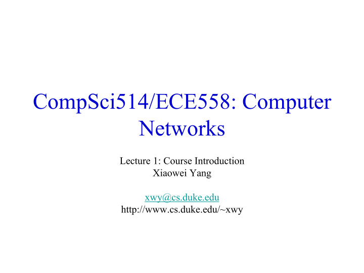 compsci514 ece558 computer networks