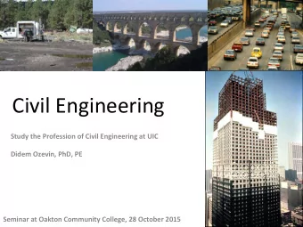 Civil  Engineering    Study  the  Profession  of  Civil  Engineering  at