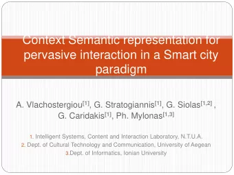 paradigm A. Vlachostergiou [1] , G. Stratogiannis [1] , G. Siolas [1,2] , G. Caridakis [1] , Ph.
