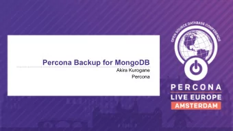 Percona Backup for MongoDB  Akira Kurogane  Percona  3 - 2 - 1  MongoDB  Percona Server for