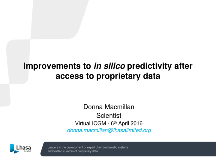 improvements to in silico predictivity after access to