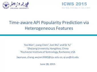 Time-aware  API  Popularity  Prediction  via    Heterogeneous  Features Yao