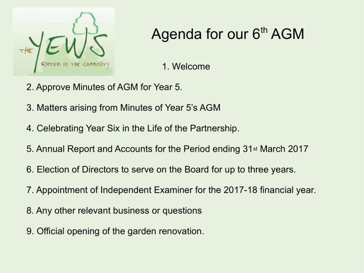 agenda for our 6 th agm