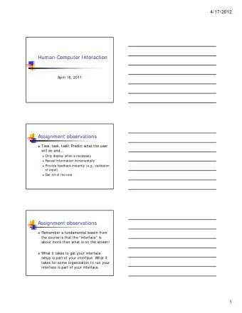 Human-Computer Interaction  April 16, 2011  Assignment observations  Task, task, task! Predict