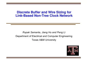 Discrete Buffer and Wire Sizing for  Discrete Buffer and Wire Sizing for  Link-Based Non-Tree Clock
