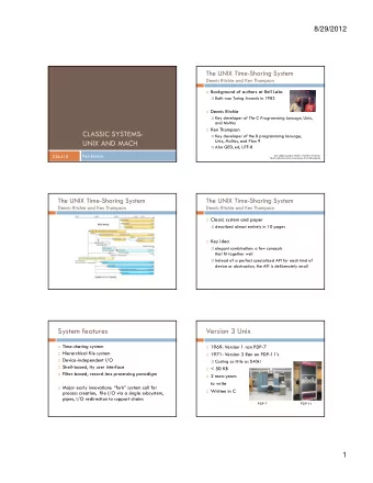 CLASSIC SYSTEMS:  Key developer of the B programming lanuage,  Unix, Multics, and Plan 9  UNIX