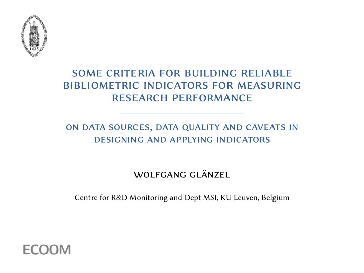some criteria for building reliable bibliometric