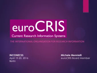THE INTERNATIONAL ORGANISATION FOR RESEARCH INFORMATION  INCONECSS  Michele Mennielli  April 19-20,