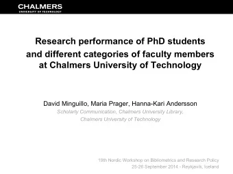Research performance of PhD students  and different categories of faculty members at Chalmers