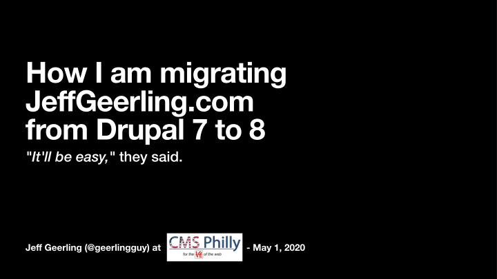 how i am migrating jeffgeerling com from drupal 7 to 8