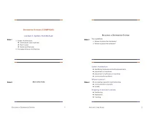 D ISTRIBUTED S YSTEMS [COMP9243] B UILDING A D ISTRIBUTED S YSTEM  Lecture 3: System Architecture