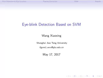Eye-blink Detection Based on SVM  Wang Xiaoxing  Shanghai Jiao Tong University  figure1