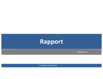 Rapport  Pages 20- 26  Transform the World  Rapport  Posture  Facial-  Breathing  Expressions