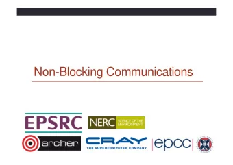 Non-Blocking Communications  Deadlock  1  2  5  3  4  0  Communicator  Completion  The mode of a