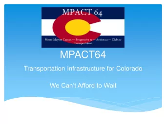 MPACT64  Transportation Infrastructure for Colorado We Cant Afford to Wait  Transportation is