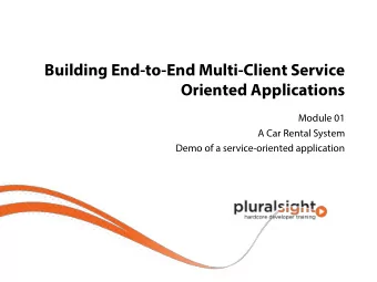 Building End-to-End Multi-Client Service  Oriented Applications  Module 01  A Car Rental System