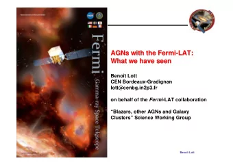 AGNs with the Fermi  with the Fermi-  -LAT:  LAT:  AGNs  What we have seen  What we have seen