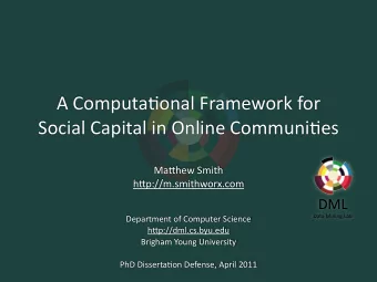 A  Computa1onal  Framework  for    Social  Capital  in  Online  Communi1es