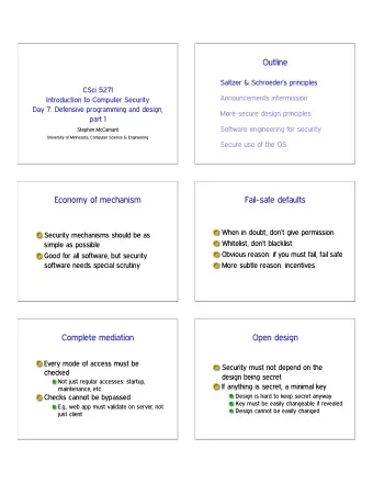 Outline  Saltzer &amp; Schroeders principles  CSci 5271  Announcements intermission