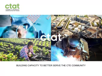 BUILDING CAPACITY TO BETTER SERVE THE CTE COMMUNITY  CTAT MISSION  The leading advocate advancing