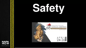 Safety  Craig Parker, President,  Silver Star Construction Co  Moore, OK  Past Chairman, NAPA
