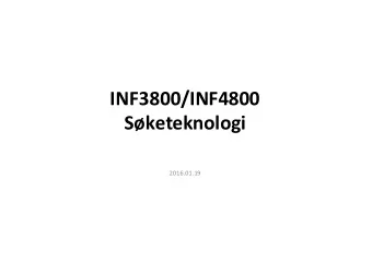 INF3800/INF4800  Sketeknologi  2016.01.19  Foreleser  Aleksander  hrn,  Professor  II