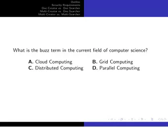 What is the buzz term in the current field of computer science? A. Cloud Computing B. Grid