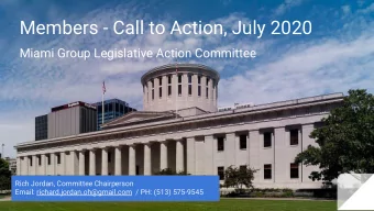 Members - Call to Action, July 2020  Miami Group Legislative Action Committee  Rich Jordan,