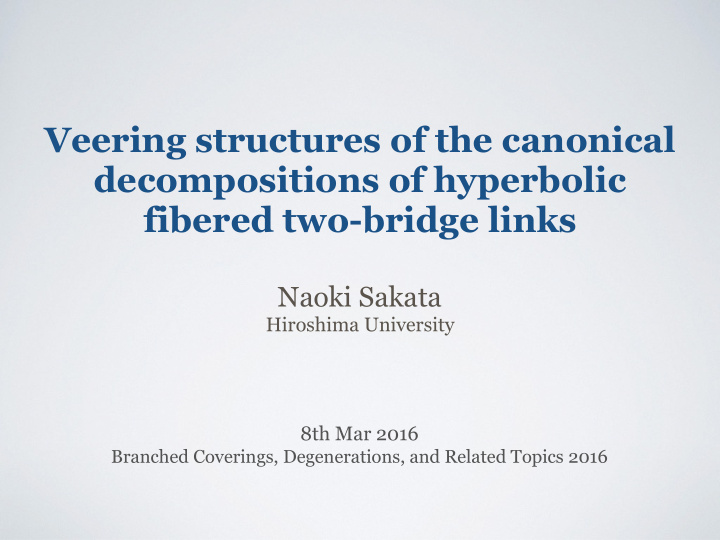 veering structures of the canonical decompositions of