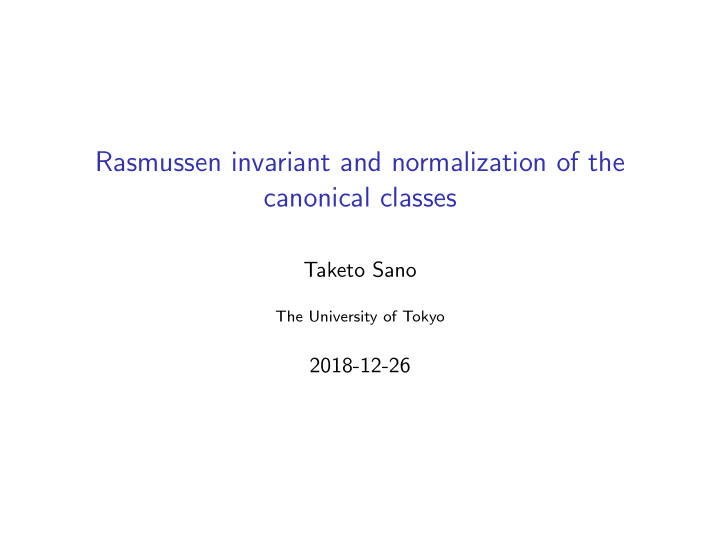 rasmussen invariant and normalization of the canonical