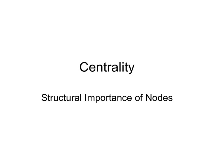 centrality