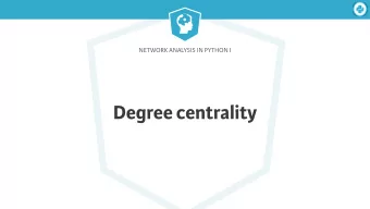 Degree centrality  Network Analysis in Python I  Important nodes    Which nodes are important?