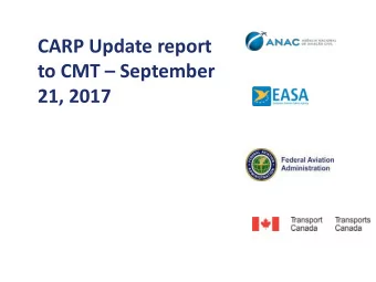 CARP Update report to CMT  September  21, 2017  CARP Report to CMT    The purpose of this