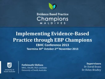 Implementing Evidence-Based  Practice through EBP Champions  EBHC Conference 2013 Taormina 30 th