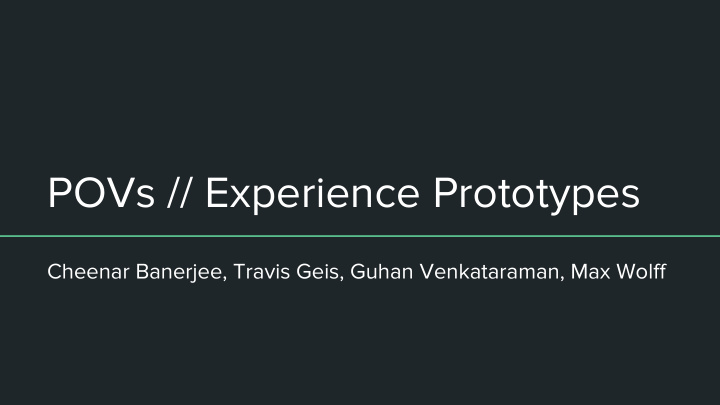 povs experience prototypes