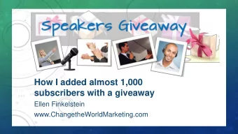 subscribers with a giveaway  Ellen Finkelstein  www.ChangetheWorldMarketing.com  Heres what