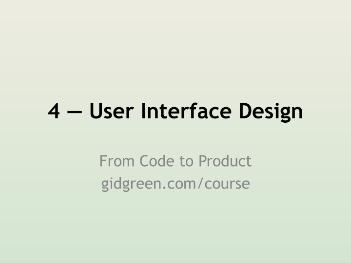 4 user interface design
