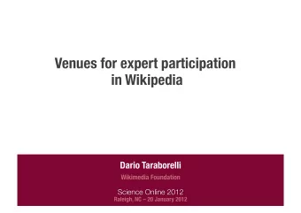 Venues for expert participation  in Wikipedia  [Wikipedia] is not the bottom layer of authority,
