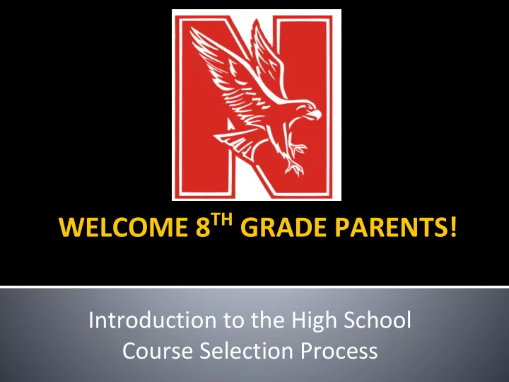 welcome 8 th grade parents